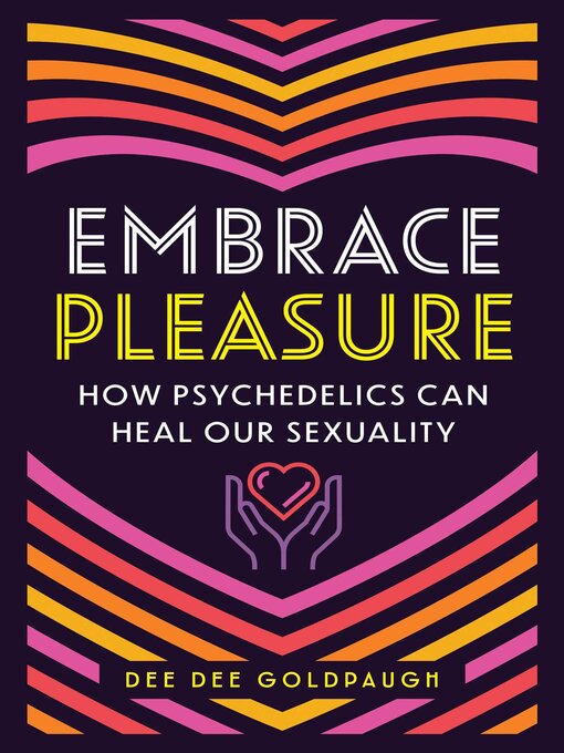 Title details for Embrace Pleasure by Dee Dee Goldpaugh - Available